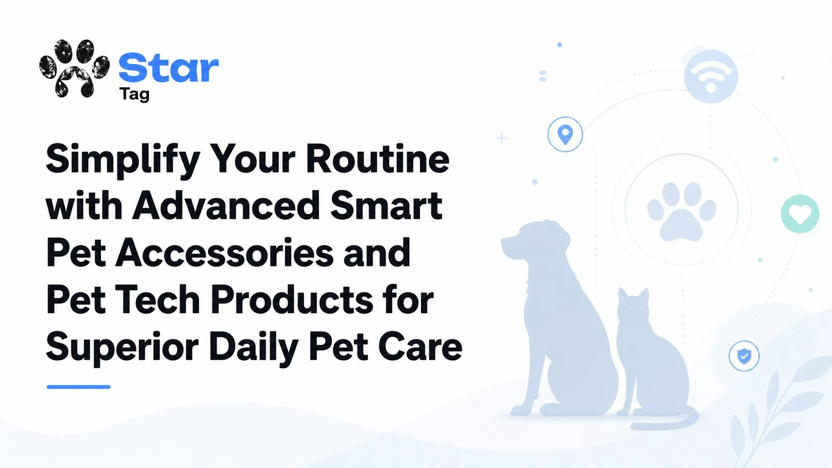 Simplify Your Routine with Advanced Smart pet accessories and Pet tech products for Superior Daily Pet Care