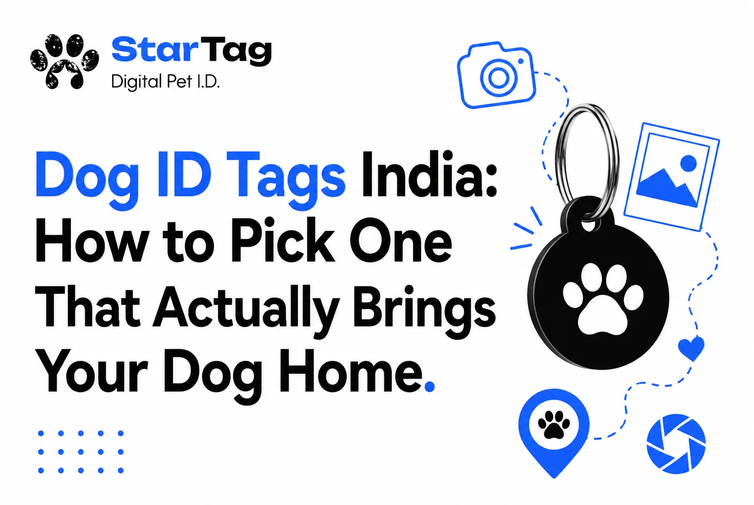 Dog ID Tags India: How to Pick One That Actually Brings Your Dog Home